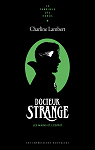 Docteur Strange, Les mains et l'esprit