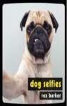 Dog Selfies par Ellis
