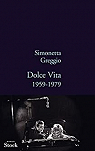 Dolce Vita: 1959-1979 par Greggio