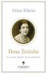 Dona Zzinha - La vie peu ordinaire d'une institutrice par Ribeiro
