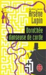 Arsène Lupin : Dorothée danseuse de corde par Leblanc