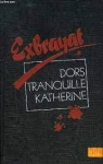 Dors tranquille Katherine par Exbrayat