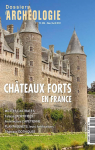 Dossiers d'archologie, n404 : Chteaux forts en France par Dossiers d`archologie