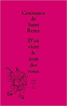 D'ou vient le nom des roses par Saint-Rémy