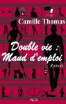 Double Vie : Maud d'Emploi par Thomas