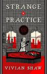 Dr. Greta Helsing, tome 1 : Strange practice par Shaw