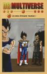 Dragon Ball Multiverse, tome 1 : Un Bien Etrange Tournoi par Salagir