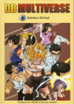 Dragon Ball Multiverse, tome 9 : Budokai Royal Partie 1 par Salagir Dragon Ball Multiverse, tome 9 : Budokai Royal par Salagir