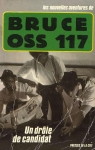 OSS 117 : Un drle de candidat par Bruce