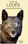 Drles de loups et autres btes froces par Baillon
