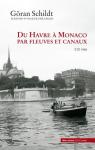 Du Havre  Monaco par fleuves et canaux par Schildt
