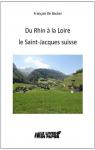 Du Rhin  la Loire, le Saint-Jacques suisse par Backer