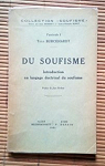 Du soufisme : introduction au langage doctrinal du soufisme par Burckhardt