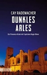 Dunkles Arles par Rademacher