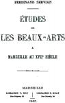 tudes sur les Beaux-Arts  Marseille au XVIIe sicle par Servian