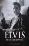 Elvis : Le king en devenir par Wertheimer