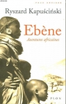 Ebène - Aventures africaines par Kapuscinski