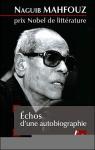 Echos d'une autobiographie par Mahfouz