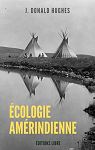 Ecologie amerindienne par Hughes