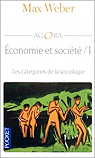 Economie et société, tome 1 : Les Catégories de la sociologie par Weber