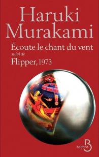 Ecoute le chant du vent suivi de Flipper, 1973 par Murakami