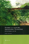 Ecrire la nature, imaginer l'cologie: Pour Pierre Gascar par 