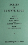 Ecrits de Gustave Roud, tome 1 par Jaccottet