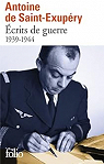 Ecrits de guerre (1939-1944) par Saint-Exupry
