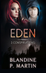 Eden, tome 2 : Conspirations par Martin