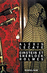 Einstein et Sherlock Holmes par Lecaye