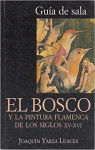 El Bosco y la pintura flamenca del siglo XV par Yarza Luaces