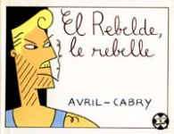 El Rebelde le rebelle par Avril