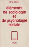 Elements de sociologie et de psychologie sociale par Albouy