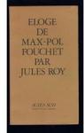 Eloge de Max-Pol Fouchet par Roy