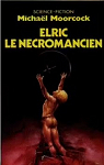 Elric le Ncromancien - Jeunesse d'Elric par Moorcock