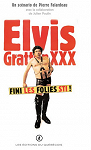 Elvis Gratton XXX : La vengeance d'Elvis Wong par Falardeau