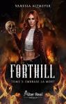 Embrase la Mort: Forthill, T3 par Altmeyer