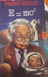 E=mc2 - Histoires charitables - Contes de l'absurde - Quia absurdum par Boulle