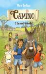 Camino, tome 2 : En avant Gribouille ! par Bertiaux
