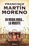 En media hora... la muerte par Martn Moreno