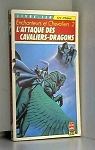 Enchanteurs et chevaliers, tome 2 : L'Attaque des cavaliers-dragons par Blanchet