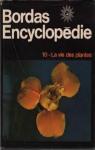 Encyclopdie Bordas 10 : La vie des plantes par Bordas