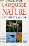 Encyclopédie Larousse de la nature, tome 2 : La flore et la faune par Maubourguet