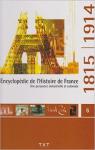 Encyclopdie de l'histoire de France, tome 6 : Une puissance industrielle et coloniale par TXT Mdia Services