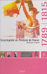 Encyclopdie de l'Histoire de France, tome 5 : Rvolution et Empire, 1789-1815 par La Nouvelle Rpublique
