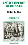 Encyclopdie mdivale d'aprs Viollet Le Duc, tome 2, mobilier par Bernage