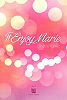 #EnjoyMarie par Lopez
