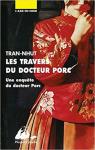 Une enquête du mandarin Tân, tome 6 : Les travers du docteur Porc   par Tran-Nhut