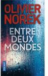 Entre deux mondes par Norek