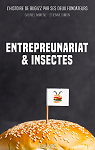 Entrepreneuriat et insectes,  L'histoire de Bugizz par Mineau